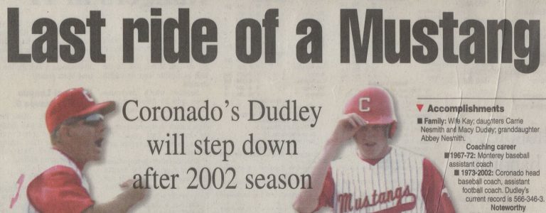 Newspaper headline Last ride of a Mustang: Coronado's John Dudley will step down after the 2002 season